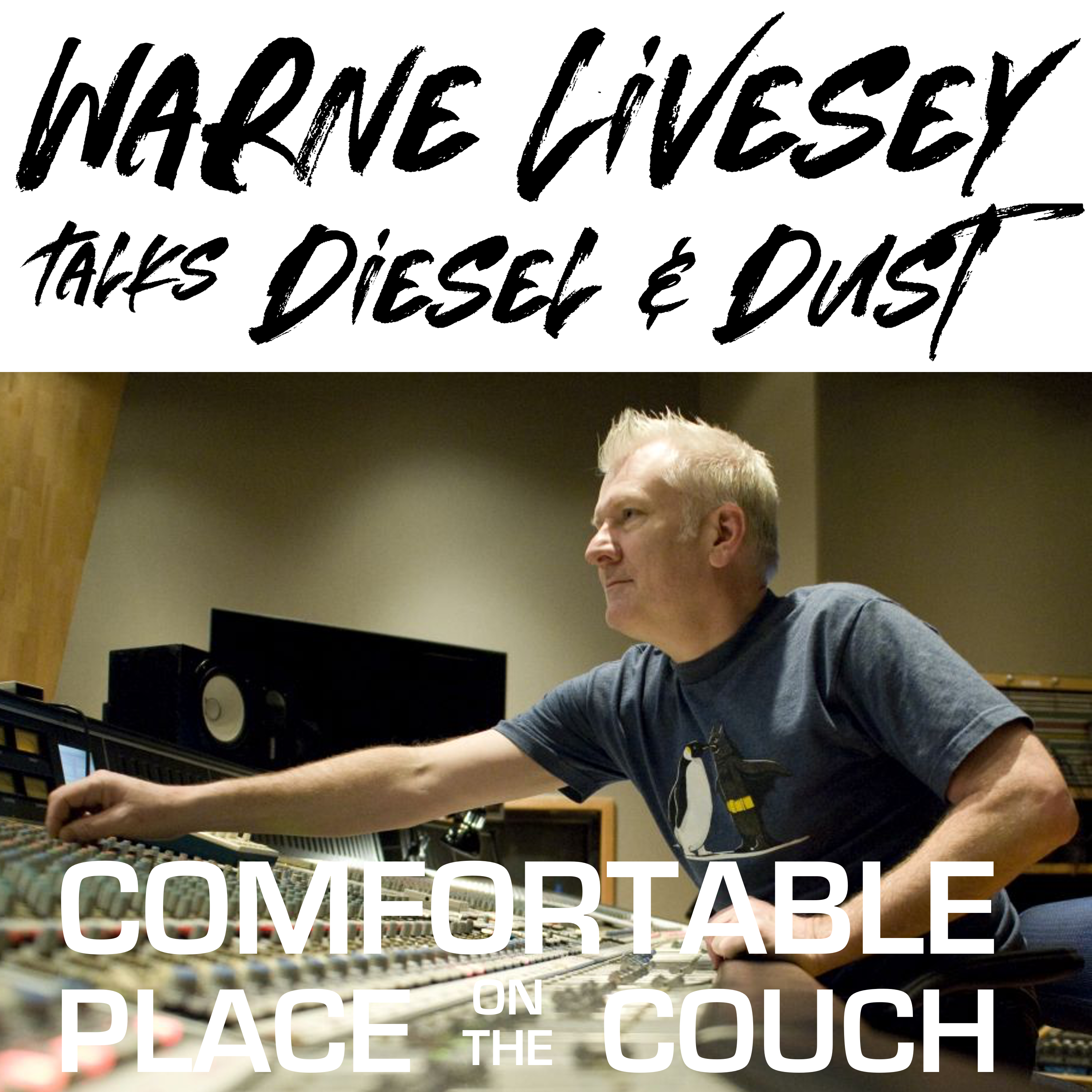 e47 Warne Livesey on Diesel and Dust